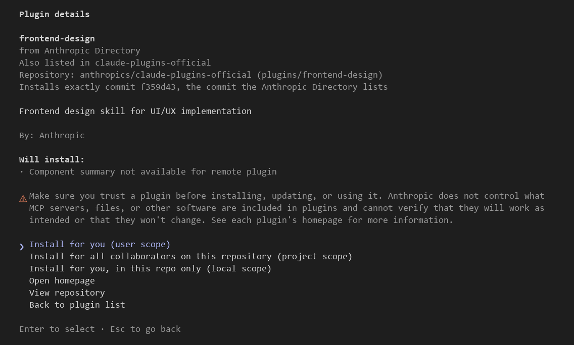 Claude Code 2.1.296에서 Discover 탭의 frontend-design을 연 Plugin details 화면. from Anthropic Directory, Also listed in claude-plugins-official, Repository와 Installs exactly commit f359d43, the commit the Anthropic Directory lists 줄이 있고, Will install 아래에는 Component summary not available for remote plugin만 있습니다. 그 아래 플러그인을 믿을 수 있는지 확인하라는 경고와 user·project·local 범위 설치, 홈페이지·저장소 열기, 목록으로 돌아가기 선택지가 있습니다.