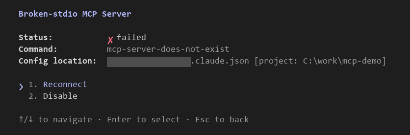 /mcp에서 broken-stdio를 고른 상세 화면. Status failed, Command mcp-server-does-not-exist, Config location(사용자 폴더 부분은 회색으로 가림)이 나오고 그 아래 Reconnect와 Disable 두 선택지가 있음. 실패 이유 문구는 없음